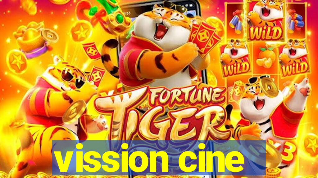 vission cine